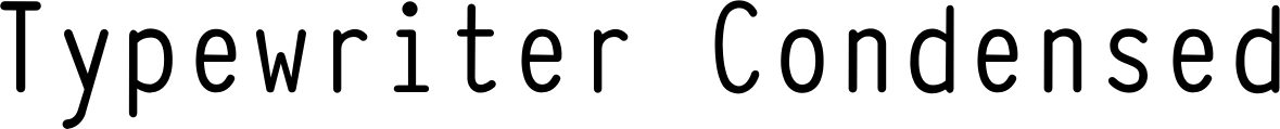 Typewriter Condensed